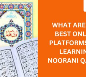 What Are the Best Online Platforms for Learning Noorani Qaida