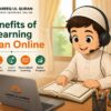 Top 10 Benefits of Learning Quran Online through live Quran classes